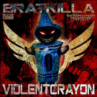 Bratkilla - Violent Crayon (EP)
