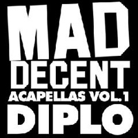 Diplo - Mad Decent Acapellas, vol. 1 (EP)