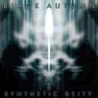 Black Autumn (USA) - Synthetic Deity