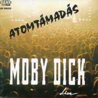 Moby Dick (HUN) - Atomtamadas
