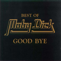 Moby Dick (HUN) - Good Bye