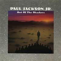 Paul Jackson Jr. - Out Of The Shadows