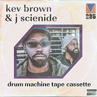 Kev Brown - Drum Machine Tape Cassette (feat. J Scienide)
