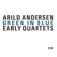 Arild Andersen - Green in Blue - Early Quartets (CD 2: Shimri, 1976)