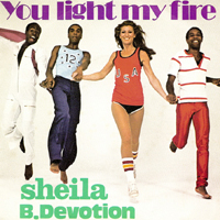 Sheila & B. Devotion - You Light My Fire