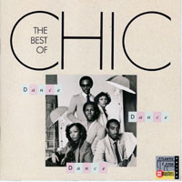 Chic - Dance, Dance, Dance - The Best Of Chic