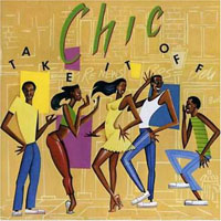 Chic - Original Album Series - Take It Off, Remastered & Reissue 2011