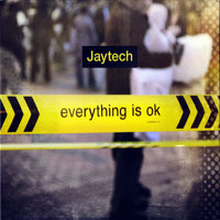Jaytech - Everything is OK