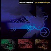 Elegant Simplicity - Too Many Goodbyes