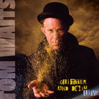 Tom Waits - Glitter and Doom (CD 2)