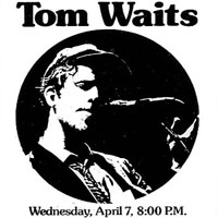 Tom Waits - 1976.04.07 - Eisner & lubin Auditorium, Loeb Student Center, New York University, NYC (CD 2)