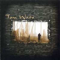 Tom Waits - 1999.10.17 Rats & Angry Flowers, Orpheum Theatre, Vancouver, Canada (CD 1)