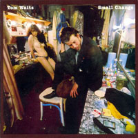 Tom Waits - Original Album Series - Small Change, Remastered & Reissue 2011
