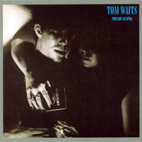 Tom Waits - Original Album Series - Foreign Affairs, Remastered & Reissue 2011