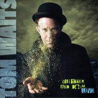 Tom Waits - Glitter & Doom - Live (LP 2)
