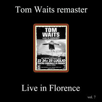 Tom Waits - 1999.07.23-25 - Live in Florence, Italy (CD 1) - Remastered