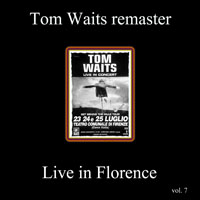 Tom Waits - 1999.07.23-25 - Live in Florence, Italy (CD 2) - Remastered