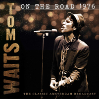 Tom Waits - On the Road 1976
