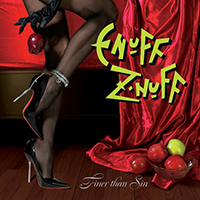 Enuff Znuff - Finer Than Sin