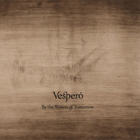 Vespero - By The Waters Of Tomorrow