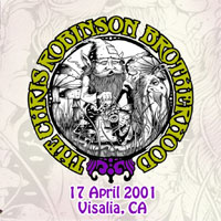 Chris Robinson Brotherhood - 2011.04.17 - Live in Visalia, CA, USA (CD 1)