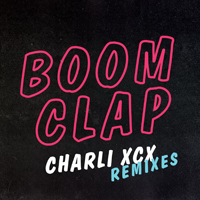 Charli XCX - Boom Clap (Remixes) (Single)