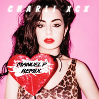 Charli XCX - Break The Rules (Manuel P Remix) [Single]