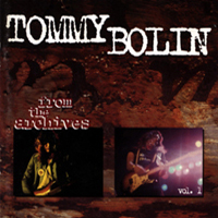 Tommy Bolin - From the Archives, Vol. 1