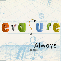 Erasure - Always (Single, Remixes)