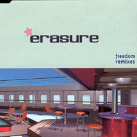 Erasure - Freedom (Single, Remixes)