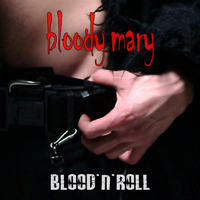 Bloody Mary (ITA) - Blood'n'roll