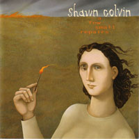 Shawn Colvin - A Few Small Repairs (Limited Edition)