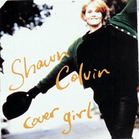 Shawn Colvin - Cover Girl (Deluxe Edition)