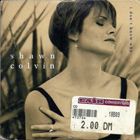 Shawn Colvin - I Don't Know Why (EP)