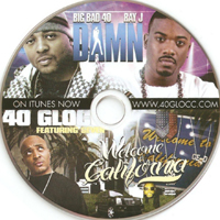 40 Glocc - Damn / Welcome To California (Single) 