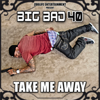 40 Glocc - Take Me Away (iTunes Single)