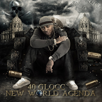 40 Glocc - New World Agenda