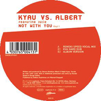 Kyau & Albert - Not With You (Vinyl 1)