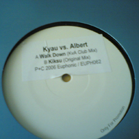 Kyau & Albert - Walk Down / Kiksu (EUPH062)