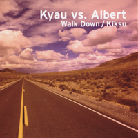 Kyau & Albert - Walk Down / Kiksu (EUPH062CD)