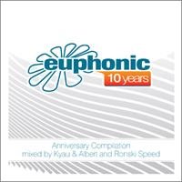Kyau & Albert - Euphonic 10 Years (CD 1) (Split)