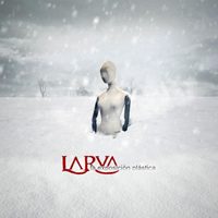 Larva (MEX) - La Exposicion Plastica (Edicion De XV Aniversario)