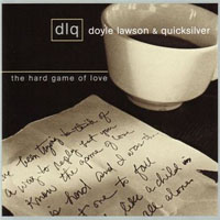 Doyle Lawson & Quicksilver - The Hard Game Of Love