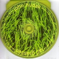 John Hudak - Tall Grasses