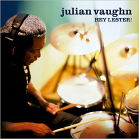 Julian Vaughn - Hey, Lester!
