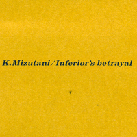 Kiyoshi Mizutani - Inferior's Betrayal