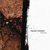 Kiyoshi Mizutani - Bird Songs