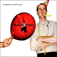 Steaming Satellites - Karate Party