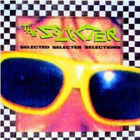 Selecter - Selected Selecter Selections