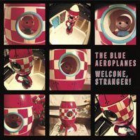 Blue Aeroplanes - Welcome, Stranger!